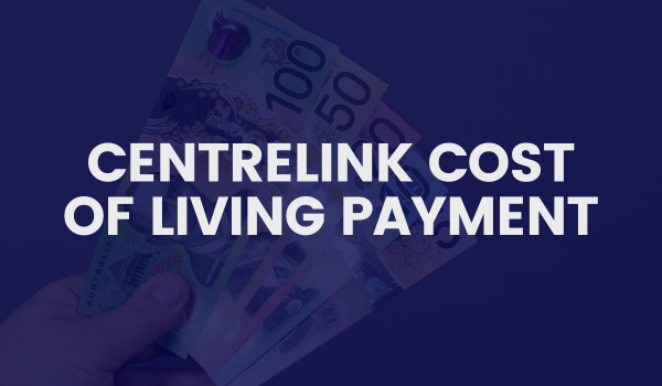 Essential Information on the $243 Cost of Living Payment for Centrelink Beneficiaries: How to Claim, Dates, and More