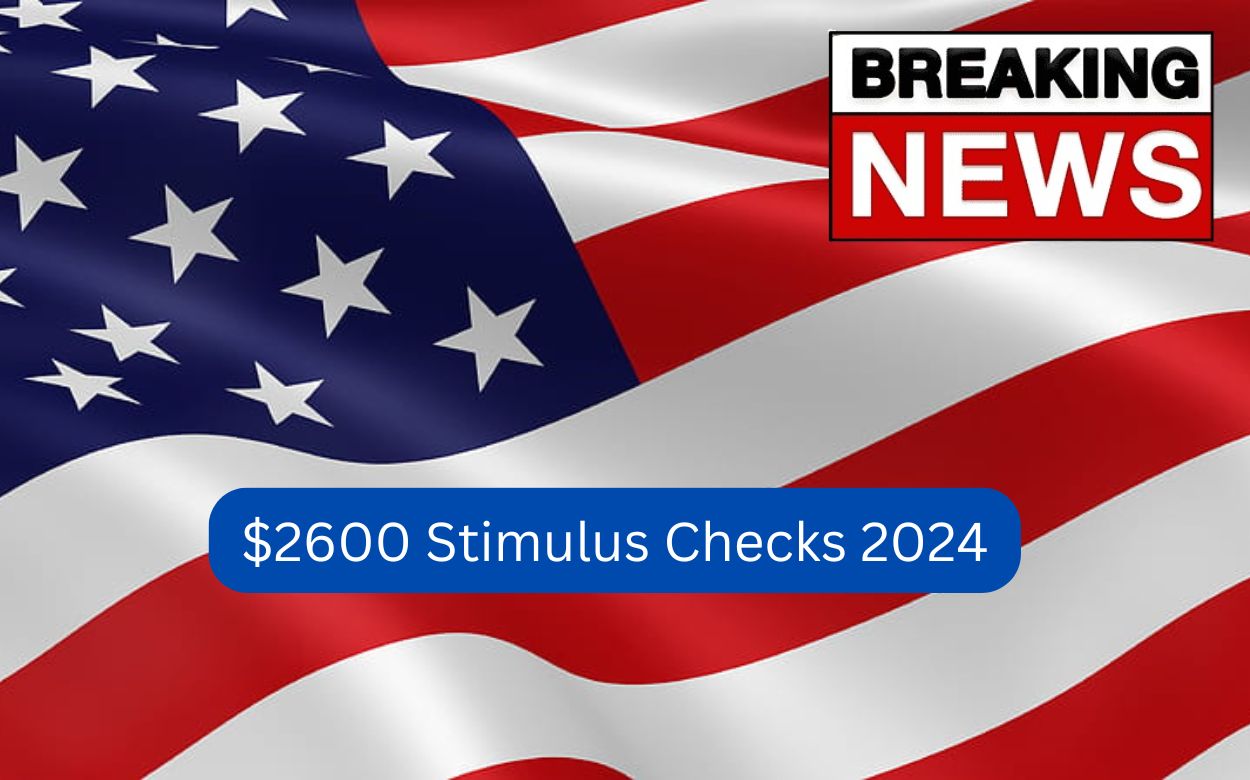 Shocking News 2,600 Stimulus Checks in 2024 Are YOU Eligible? Don’t