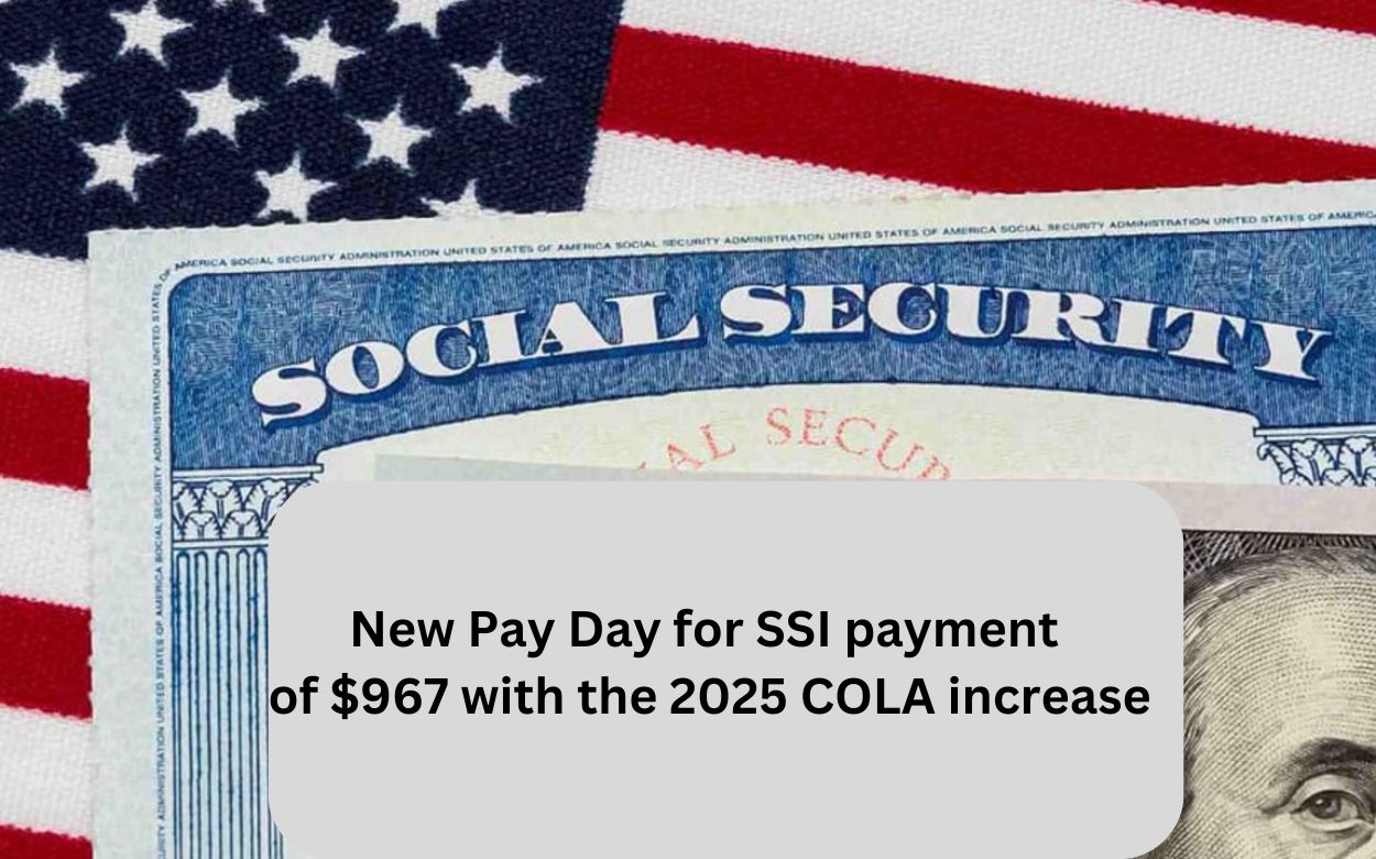 SSI payment of $967 with the 2025 COLA increase will not be sent on January 1, here’s the new payday