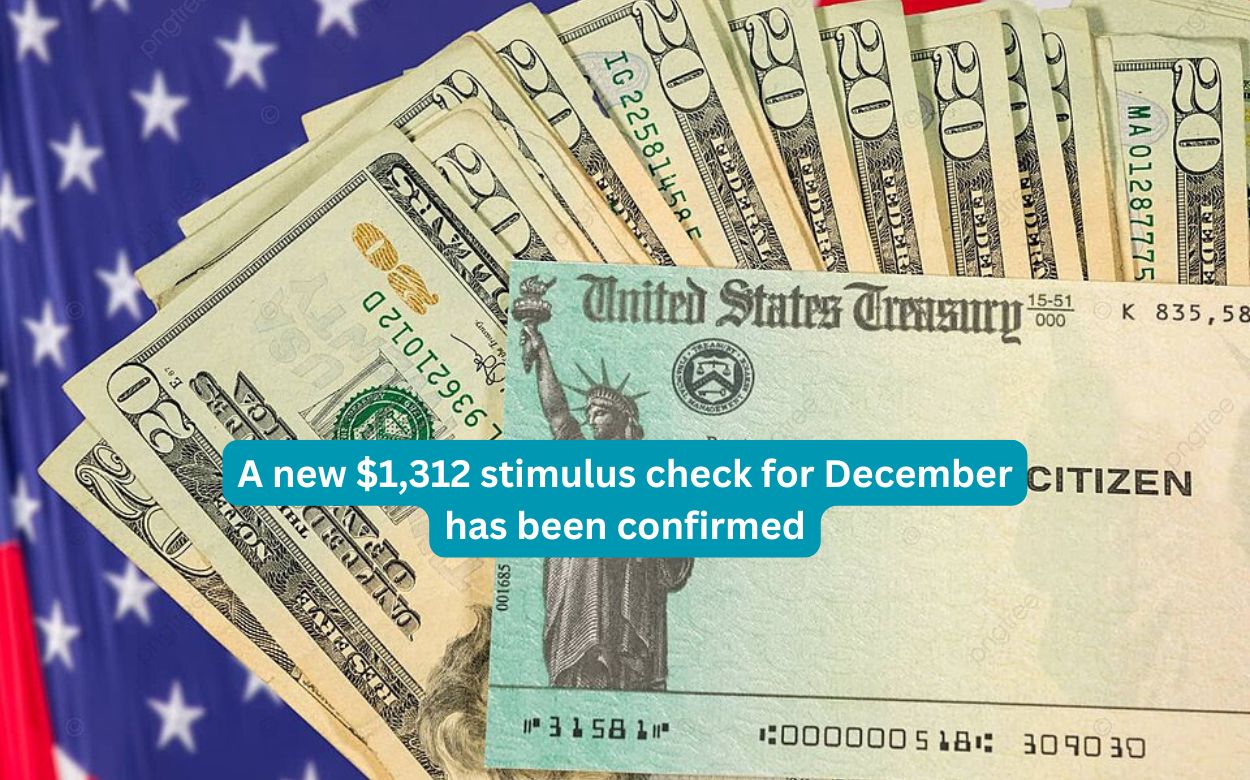 A new $1,312 stimulus check for December has been confirmed. Find out the Payment Dates