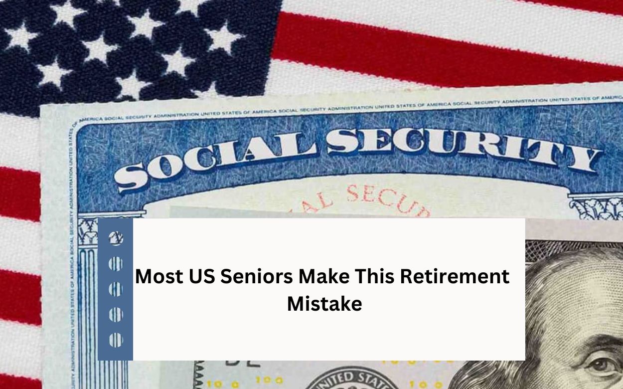 Most US Seniors Make This Retirement Mistake – Change Your Social Security Checks Forever
