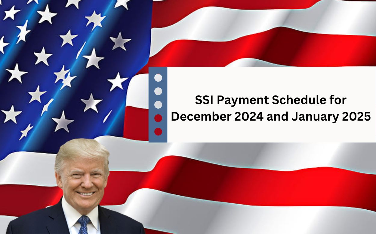 SSI Payment Schedule for December 2024 and January 2025