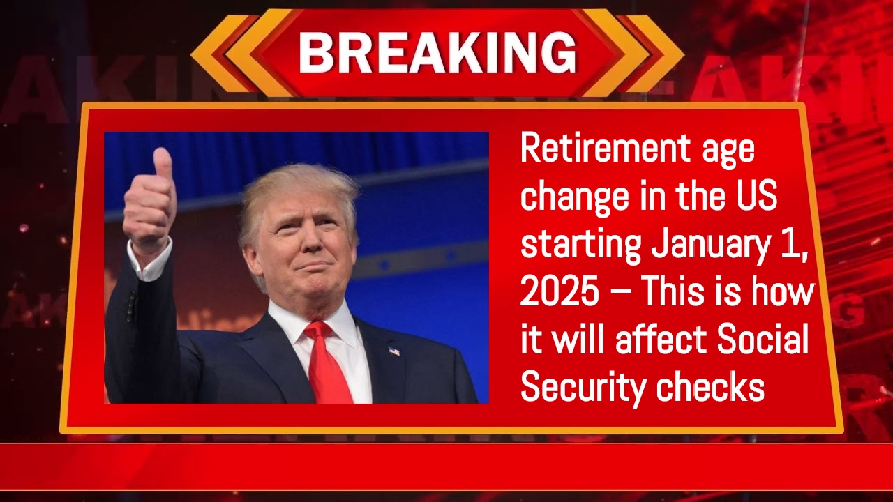 Retirement age change in the US starting January 1, 2025 – This is how it will affect Social Security checks