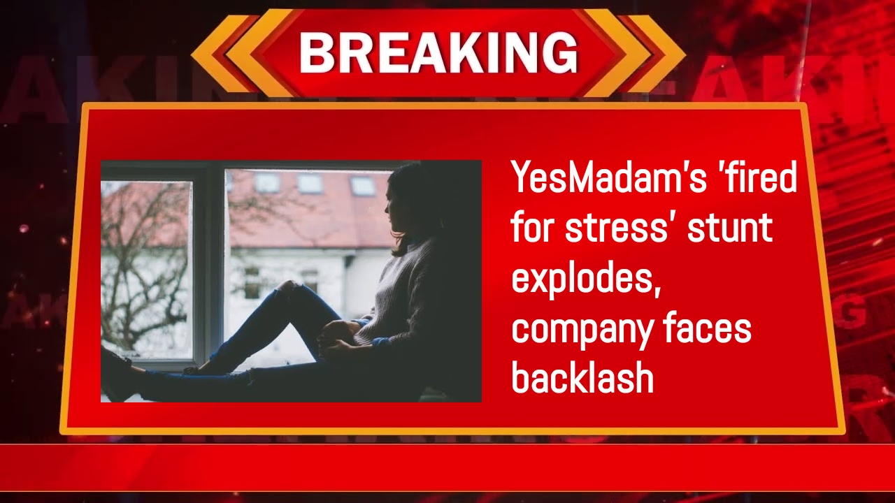 YesMadam's 'fired for stress' stunt explodes, company faces backlash