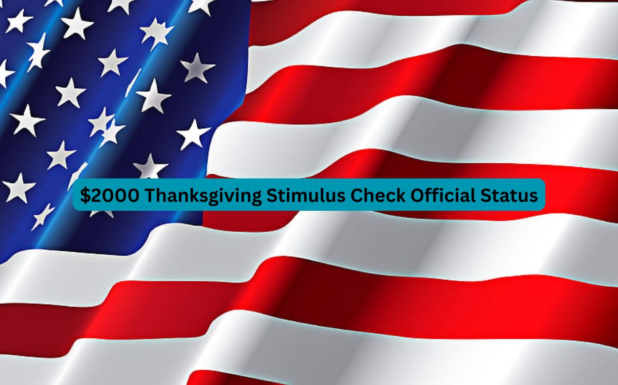 $2000 Thanksgiving Stimulus Check Official Status