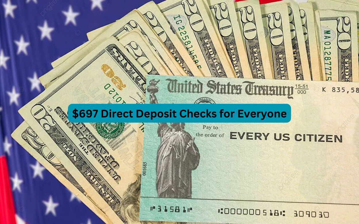 $697 Direct Deposit Checks for Everyone (1)