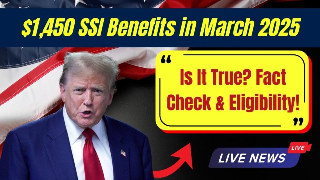 $1,450 SSI Payments in March? Here’s Why That’s Not Exactly True