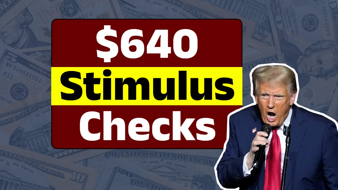 $640 Stimulus Checks Approved for Millions – Who Qualifies and When Will Payments Arrive?