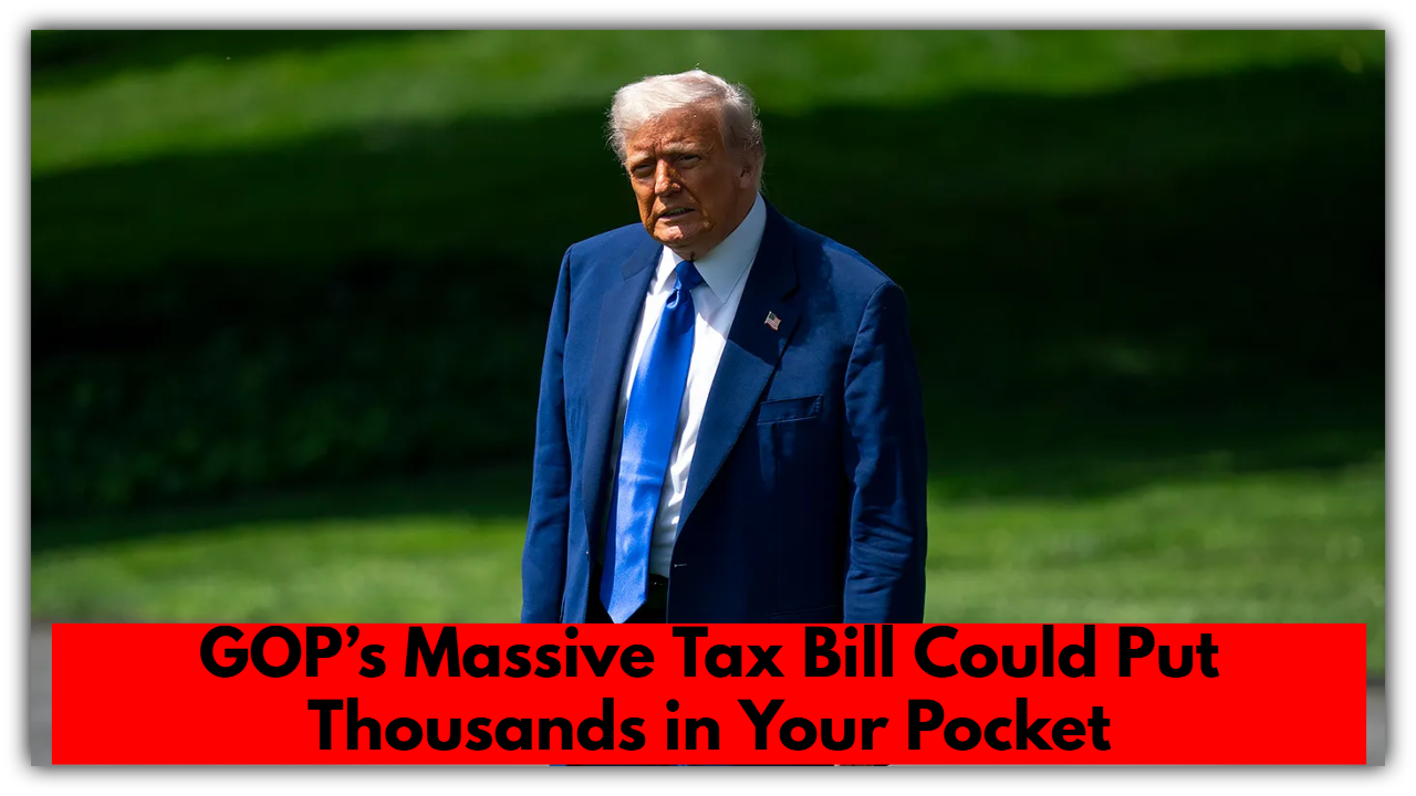 GOP’s Massive Tax Bill Could Put Thousands in Your Pocket — But Are You Really Getting the Break?