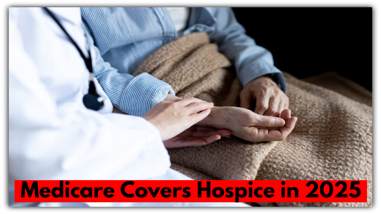 Medicare Covers Hospice in 2025 — But Here’s What They Don’t Tell You