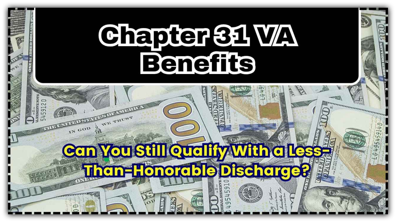 Less-Than-Honorable Discharge? How You Might Still Qualify for Life-Changing VA Benefits