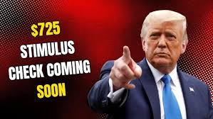 $725 Stimulus Check Coming Soon
